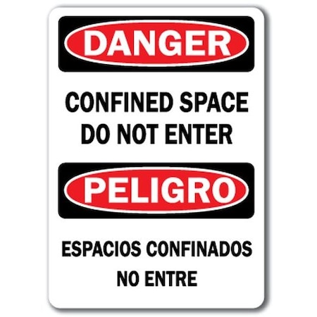 Signmission Safety Sign, 14 in Height, Plastic, Confined Space Enter Bilingual DS-Confined Space Enter Bilingual